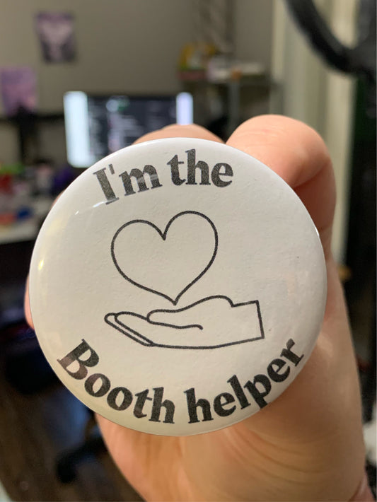 I’m the booth helper button